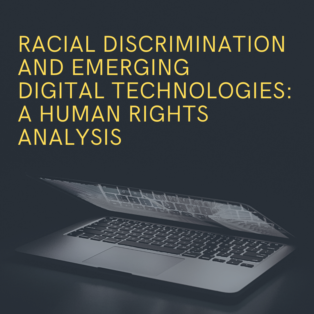 Racial Discrimination And Emerging Digital Technologies: A Human Rights ...